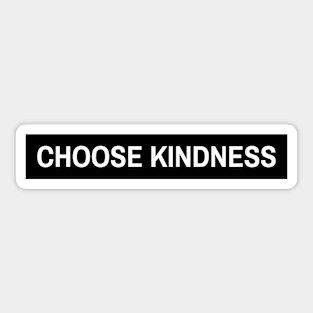 Choose Kindness Sticker